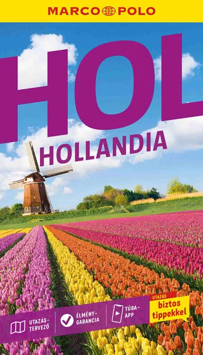 Rendeld meg most Hollandia - Marco Polo