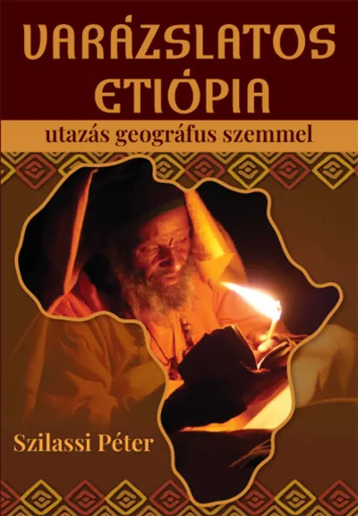 Varázslatos Etiópia - Utazás geográfus szemmel Szuper ajánlat