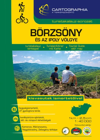 Börzsöny és az Ipoly völgye turistakalauz - 1:40 000 - Kisvasutak ismertetőivel Vásárlói kedvenc