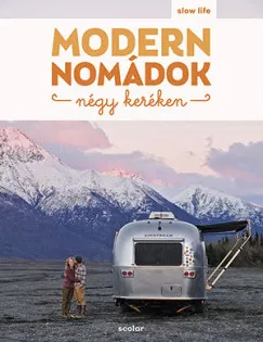 Modern nomádok négy keréken Kiárusítás