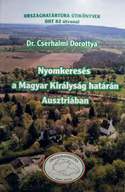 Bestseller Nyomkeresés a Magyar Királyság határán Ausztriában