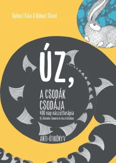 Expressz szállítás ÚZ, a csodák csodája - 400 nap nászútterápia Új-Zélandon, Hawaiin és Ausztráliában