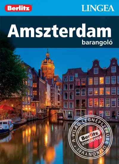 Nézd meg most Amszterdam - Barangoló
