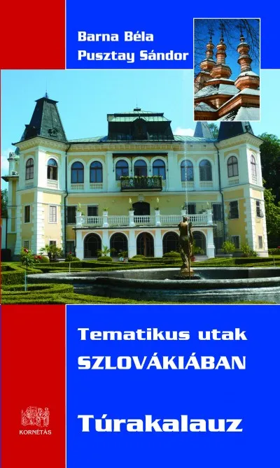 Azonnali szállítás Tematikus utak Szlovákiában - Túrakalauz