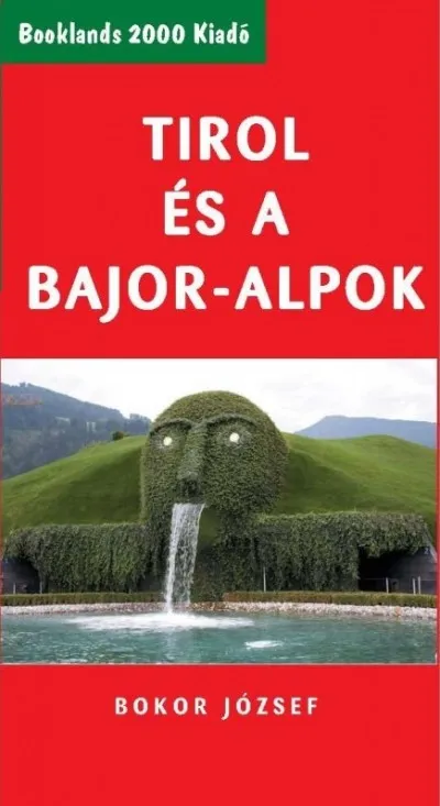 Legjobb ár Tirol és a Bajor-Alpok