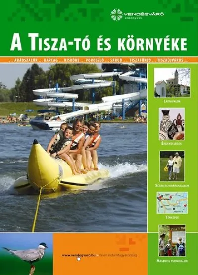 A Tisza-tó és környéke Kiárusítás