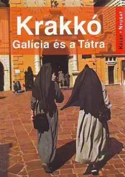 Krakkó - Galícia és a Tátra Alacsony ár
