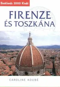 Akció Firenze és Toszkána - Útikalauz