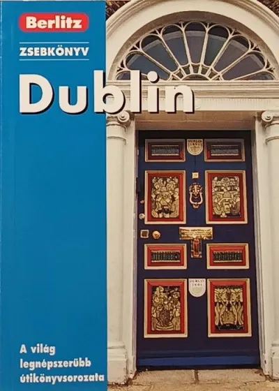 Legnépszerűbb Dublin - Berlitz zsebkönyv