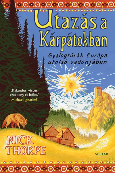 Azonnal elérhető Utazás a Kárpátokban - Gyalogtúrák Európa utolsó vadonjában