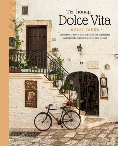 Tíz hónap Dolce Vita Csak ma
