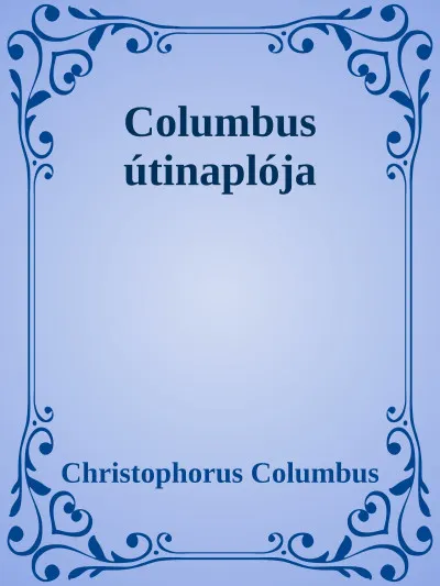 Columbus útinaplója Különleges ajánlat
