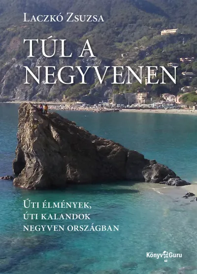 Akció Túl a negyvenen. Úti élmények, úti kalandok negyven országban