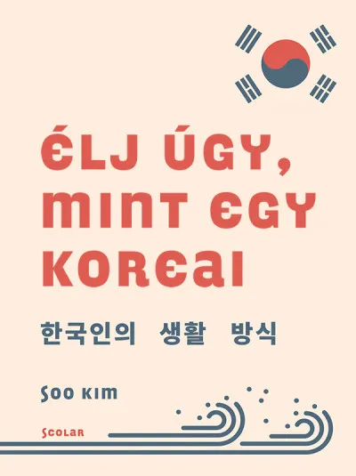 Kedvezményes ár Élj úgy, mint egy koreai