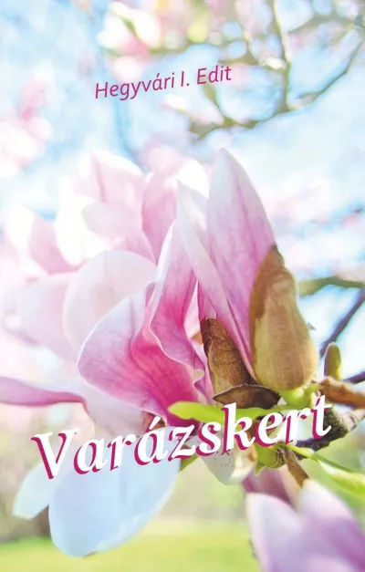 Varázskert Csak ma