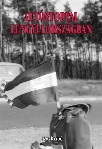 Exkluzív ajánlat Autóstoppal Lengyelországban
