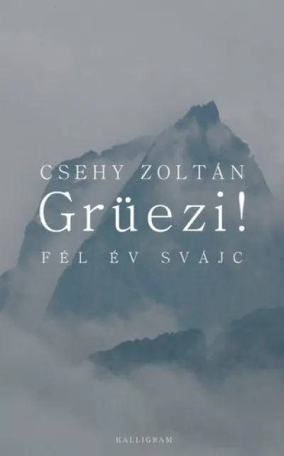 Árengedmény Grüezi! Fél év Svájc