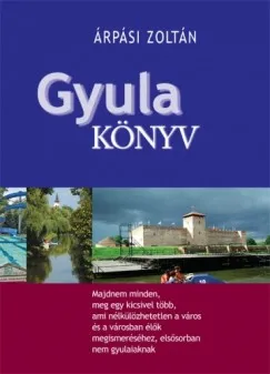 Csak ma Gyula-könyv