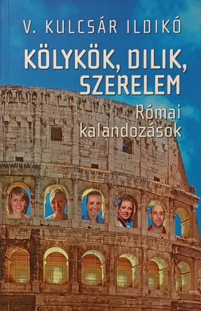 Kölykök, dilik, szerelem - Római kalandozások Utolsó esély