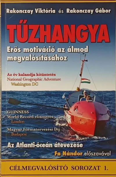 Ajánlat Tűzhangya - Erős motiváció az álmod megvalósításához