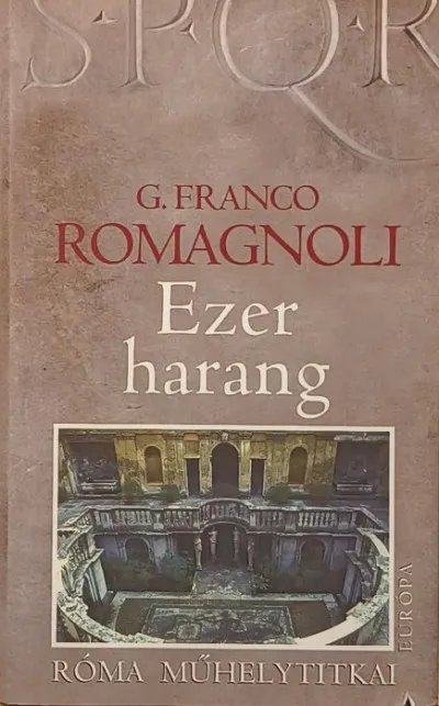 Ezer harang - Róma műhelytitkai Gyors kiszállítás