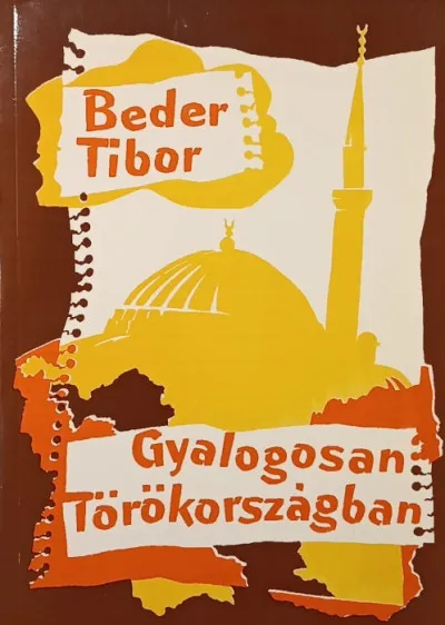 Gyalogosan Törökországban (dedikált) Legnépszerűbb
