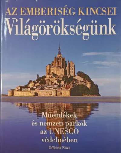 Világörökségünk - Műemlékek és nemzeti parkok az UNESCO védelmében Vedd meg online