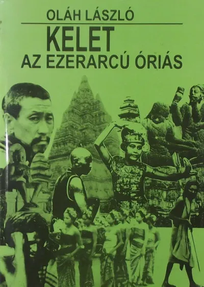 Kelet, az ezerarcú óriás Vásárlói kedvenc