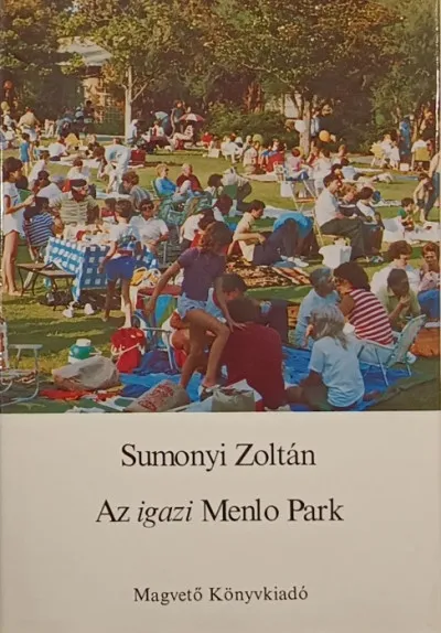 Azonnal elérhető Az igazi Menlo Park - Amerikai napló