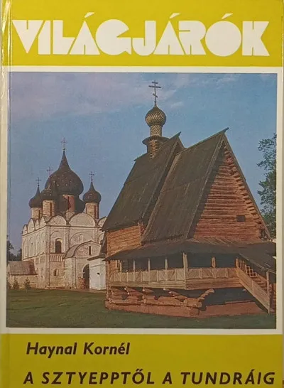 Expressz szállítás A sztyepptől a tundráig - Bolyongások, találkozások