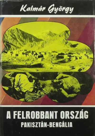 A felrobbant ország - Pakisztán-Bengália Árengedmény