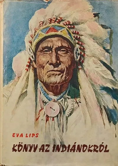 Legkelendőbb Könyv az indiánokról