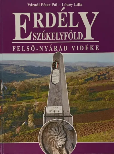 Erdély - Székelyföld - Felső-Nyárád vidéke Exkluzív ajánlat