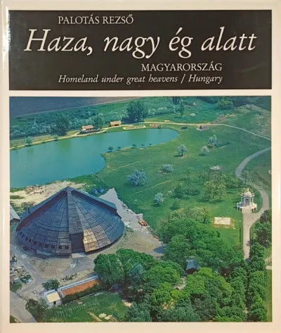 Szezonális akció Haza, nagy ég alatt - Magyarország - Homeland under great heavens - Hungary