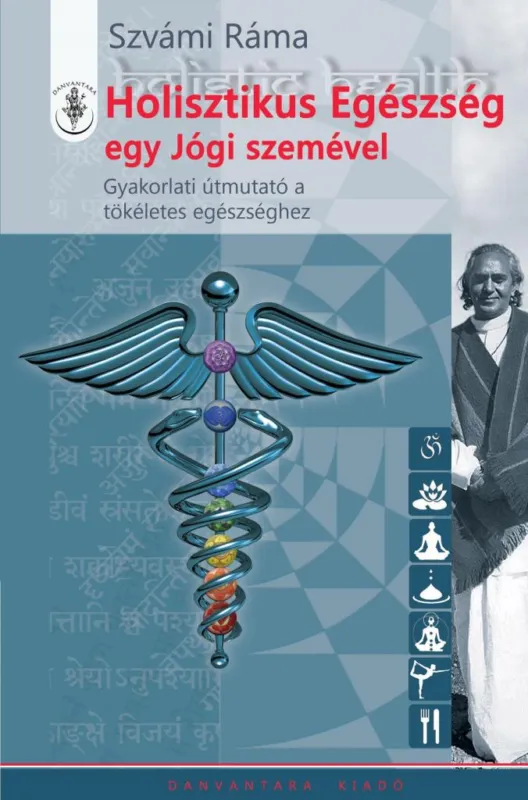 Outlet HOLISZTIKUS EGÉSZSÉG EGY JÓGI SZEMÉVEL