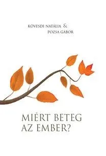 MIÉRT BETEG AZ EMBER? Árcsökkenés