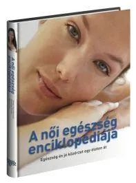 A NŐI EGÉSZSÉG ENCIKLOPÉDIÁJA Ajánlat
