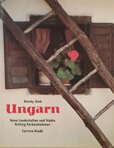 Ungarn - Seine Landschaften und Städte Azonnal elérhető