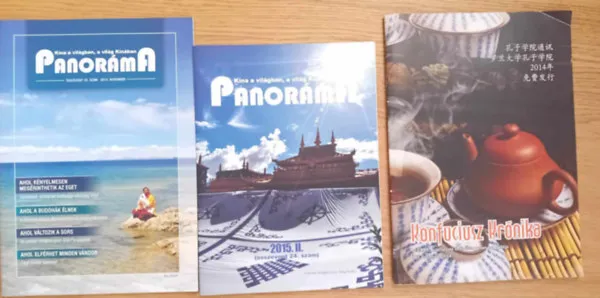 Ne maradj le Panoráma Kína a világban,a világ Kínában 2015/25.szám november, 2015/24. szám,Konfuciusz Krónika 2014 VIII.