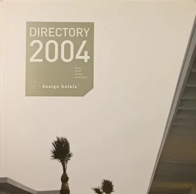 Directory 2004 - Design Hotels Utolsó esély