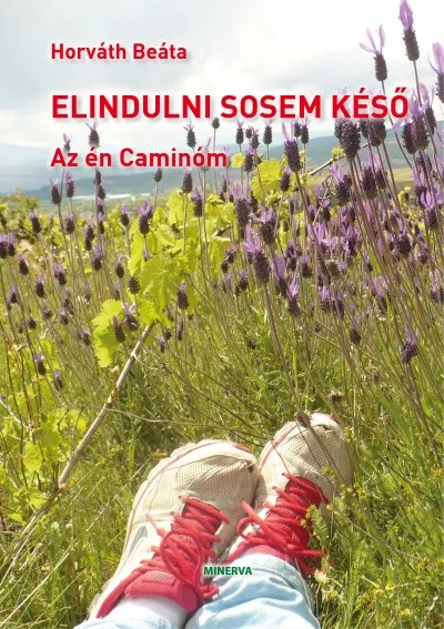 Elindulni sosem késő - Az én Caminóm Szuper akció