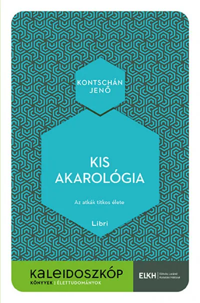 Kis akarológia - Az atkák titkos élete Biztonságos fizetés