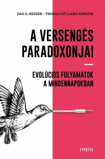 A versengés paradoxonjai - Evolúciós folyamatok a mindennapokban Alacsony ár