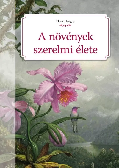 A növények szerelmi élete Rendeld meg most