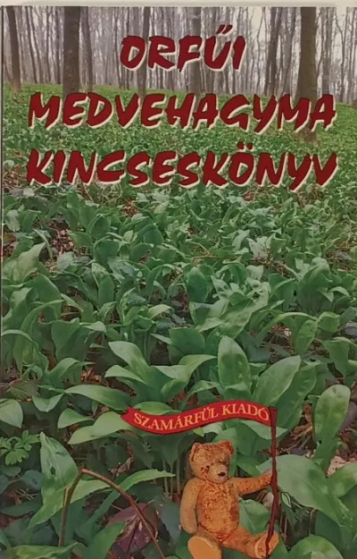 Olcsó Orfűi medvehagyma kincseskönyv