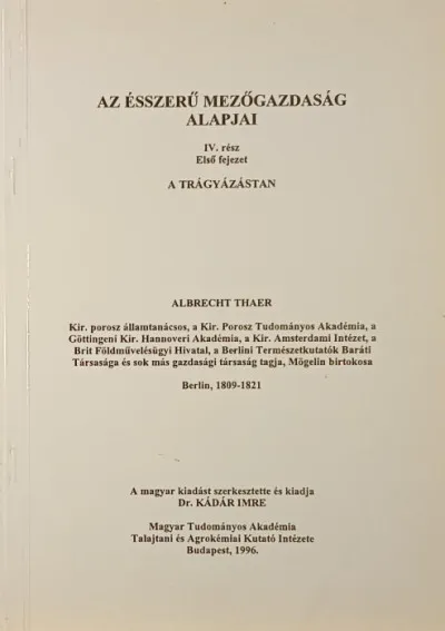 Utolsó esély Az ésszerű mezőgazdaság alapjai IV. rész 1. fejezet - A trágyázástan