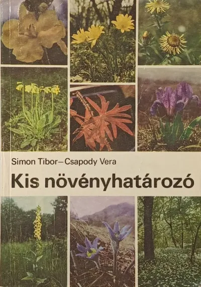 Kis növényhatározó rendszertani és ökológiai tájékoztatóval Azonnal elérhető