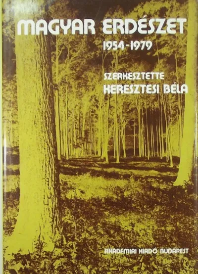 Magyar erdészet 1954-1979 Gyors kiszállítás