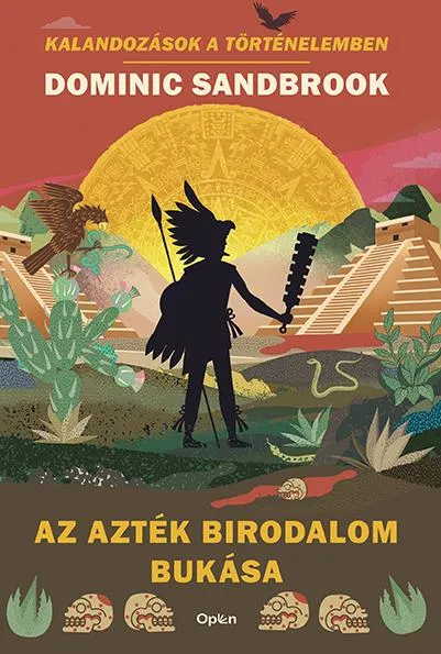 Szuper akció AZ AZTÉK BIRODALOM BUKÁSA