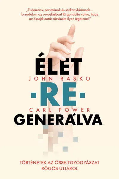 Akció Élet-re-generálva - Történetek az őssejtgyógyászat rögös útjáról